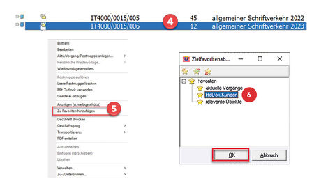 Tipp der HZD IT-Fortbildung – Favoriten im Aktenbestandsverzeichnis hinzufügen in HeDok Screenshots vom Aktenbestandsverzeichnis. Der erste Screenshot zeigt zwei Vorgänge, die mit der Ziffer 4 versehen sind. Der zweite Screenshot zeigt das aufgeklappte Kontextmenü im Aktenbestandsverzeichnis. Der Menüpunkt „Zu Favoriten hinzufügen“ ist rot umrahmt und mit der Ziffer 5 versehen. Der dritte Screenshot zeigt den aufgeklappten Menübaum in HeDok. Beim Menüpunkt Favoriten ist der Unterpunkt „HeDok Kunden“ blau markiert, mit der Ziffer 6 versehen und die Schaltfläche OK ist rot umrahmt.